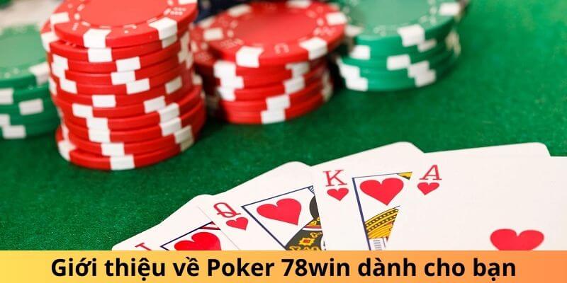 Giới thiệu về Poker 78win dành cho bạn